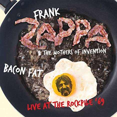 Frank Zappa (1940-1993): Bacon Fat: Live At The Rockpile '69 (remastered), CD