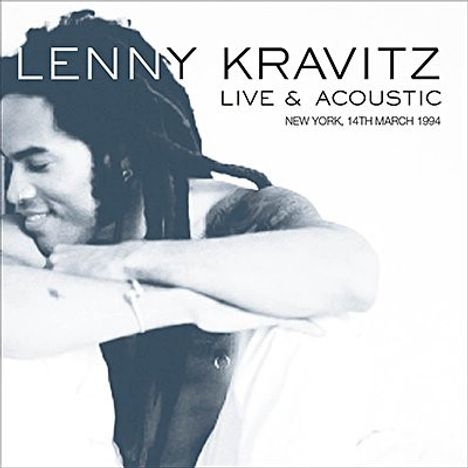 Lenny Kravitz: Live &amp; Acoustic - New York, 14th March 1994 (180g), LP