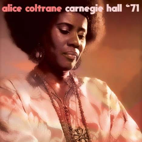 Alice Coltrane (1937-2007): Carnegie Hall '71, Single 10"