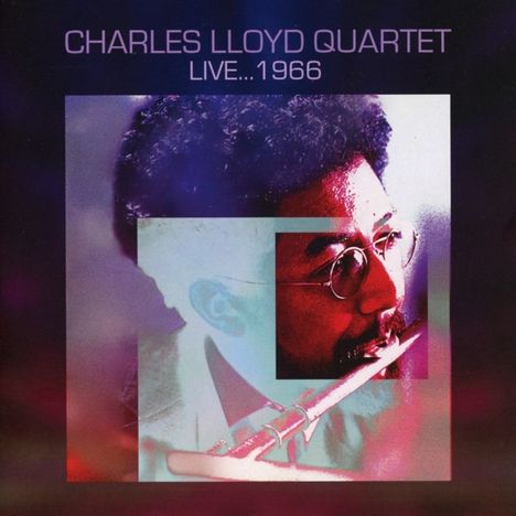 Charles Lloyd (geb. 1938): Live ... 1966, 2 CDs