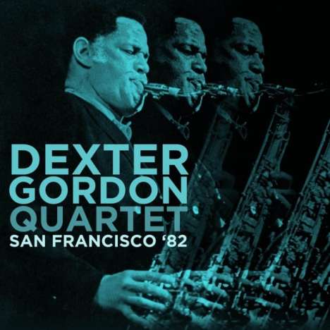Dexter Gordon (1923-1990): San Francisco '82, CD