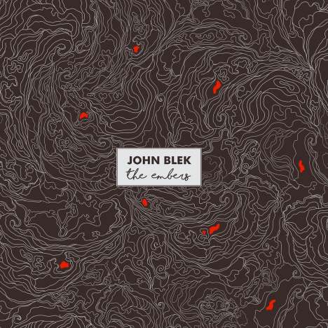 John Blek: The Embers, LP