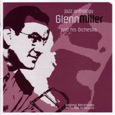 Glenn Miller (1904-1944): Jazz Anthology, CD