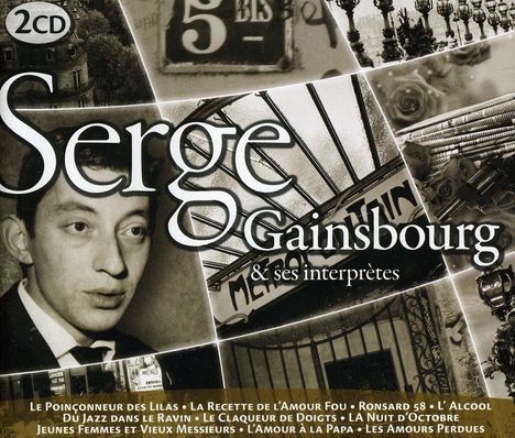 Serge Gainsbourg (1928-1991): Et Ses Interpretes, 2 CDs