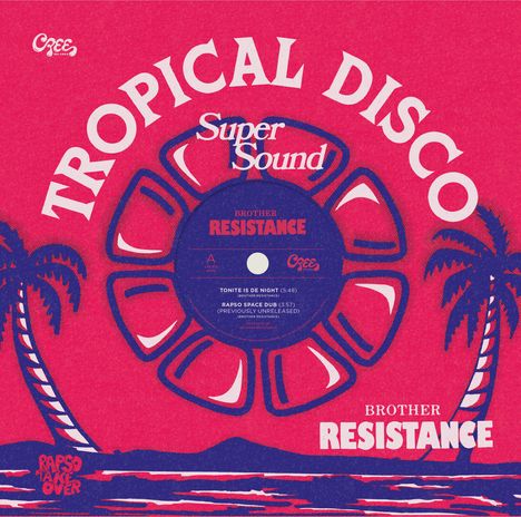 Brother Resistance: Tonite Is De Night Tropical Disco Super Sound, Single 12"