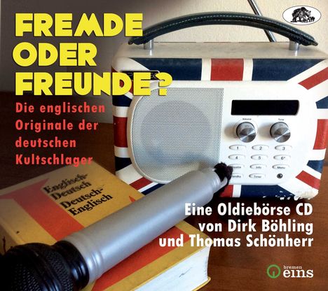 Fremde oder Freunde? Die englischen Originale der deutschen Kultschlager, CD