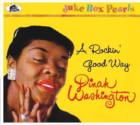 Dinah Washington (1924-1963): A Rockin' Good Way - Juke Box Pearls, CD