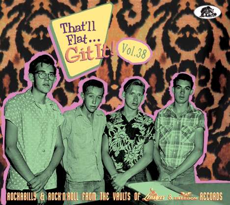 That’ll Flat Git It! Vol. 38: Rockabilly &amp; Rock 'n' Roll From The Vaults Of Liberty &amp; Freedom, CD
