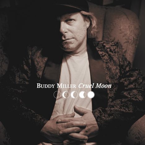 Buddy Miller: Cruel Moon (180g), LP