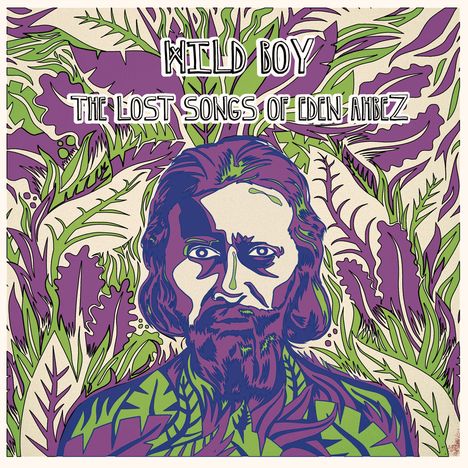Eden Ahbez: Wild Boy - The Lost Songs Of Eden Ahbez (180g), LP