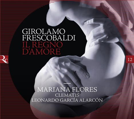 Girolamo Frescobaldi (1583-1643): Il Regno D'Amore, CD