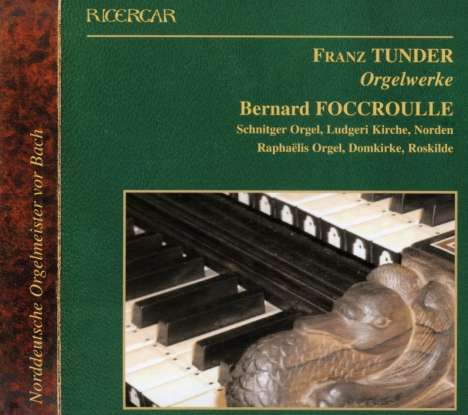 Franz Tunder (1614-1667): Orgelwerke, CD