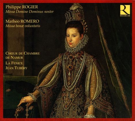 Philippe Rogier (1560-1596): Missa Domine Dominus noster, 2 CDs