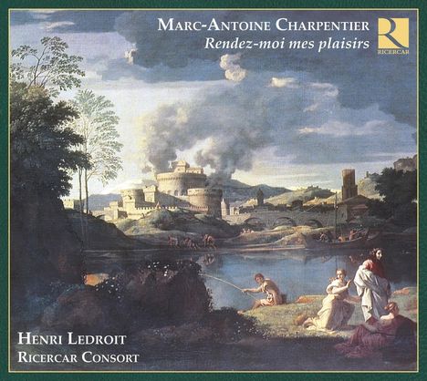Marc-Antoine Charpentier (1643-1704): Kantaten &amp; Arien, CD