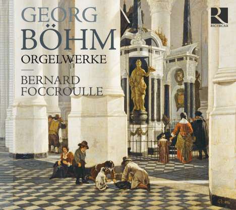 Georg Böhm (1661-1733): Orgelwerke, CD
