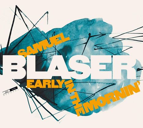 Samuel Blaser (geb. 1981): Early In The Mornin', CD