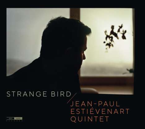 Jean-Paul Estievenart (geb. 1985): Strange Bird, CD