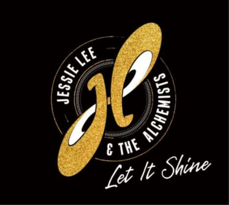 Jessie Lee &amp; The Alchemists: Let It Shine, CD