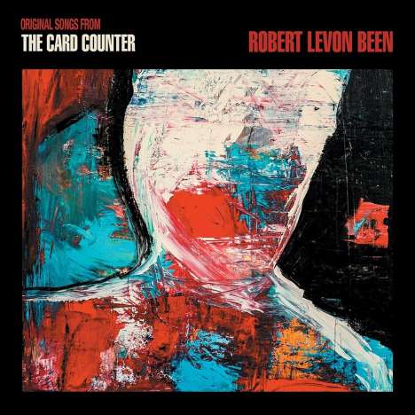 Robert Levon Been: Original Songs From The Card Counter, LP
