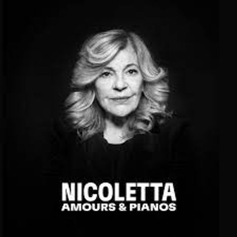 Nicoletta: Amours &amp; Pianos, CD