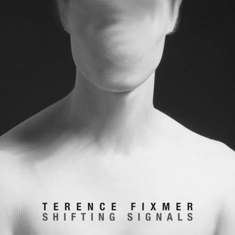 Terence Fixmer: Shifting Signals, CD