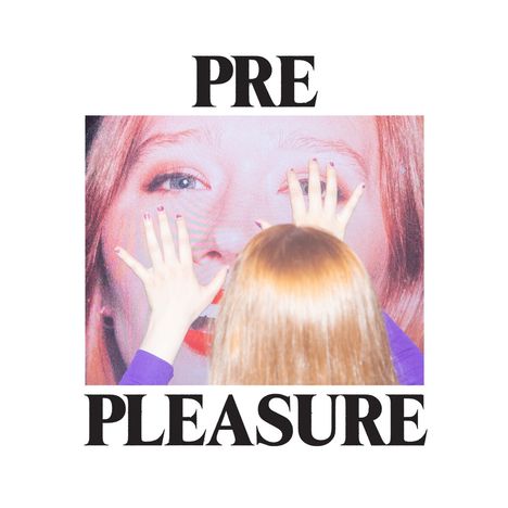 Julia Jacklin: Pre Pleasure, CD