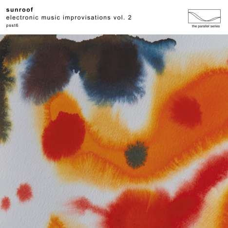 Sunroof!: Electronic Music Improvisations Vol.2 (Ltd.Col.LP), LP