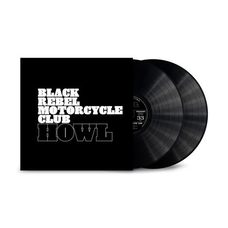 "BLACK REBEL MOTORCYCLE CLUB HOWL" in großen weißen Buchstaben. Zwei schwarze Schallplatten im Hintergrund.