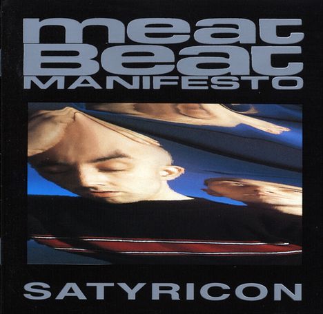 Meat Beat Manifesto: Satyricon (Limited Edition), LP