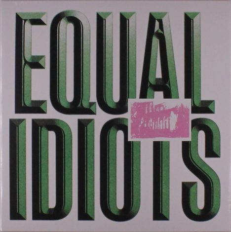 Equal Idiots: Equal Idiots, LP