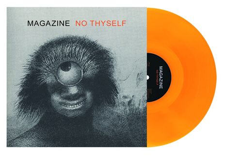 Magazine: No Thyself (Limited Edition) (Orange Vinyl), LP