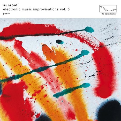 Sunroof!: Electronic Music Improvisations Vol. 3, CD