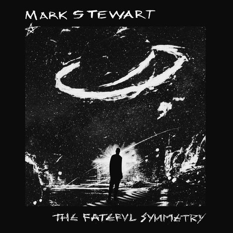 Mark Stewart: The Fateful Symmetry, CD