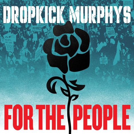 Dropkick Murphys: For The People, CD