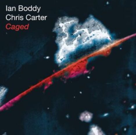 Text: Ian Boddy, Chris Carter, Caged. Farbenfrohe, abstrakte Darstellung mit leuchtend roten und blauen Mustern.
