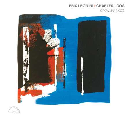 Eric Legnini &amp; Charles Loos: Growlin' Faces, CD