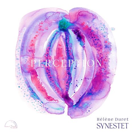 Text: "PERCEPTION", "Hélène Duret", "SYNESTET". Aquarell mit violetten und rosa organischen Formen.