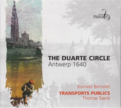 The Duarte Circle - Antwerp 1640, CD