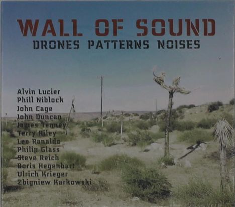 Ulrich Krieger (geb. 1962): Wall Of Sound: Drones Patterns Noises, 3 CDs
