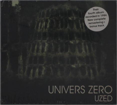 Runder Aufkleber: „Their fourth album recorded in 1984. New complete remastering + bonus track.“ Text unten: „UNIVERS ZERO UZED“.