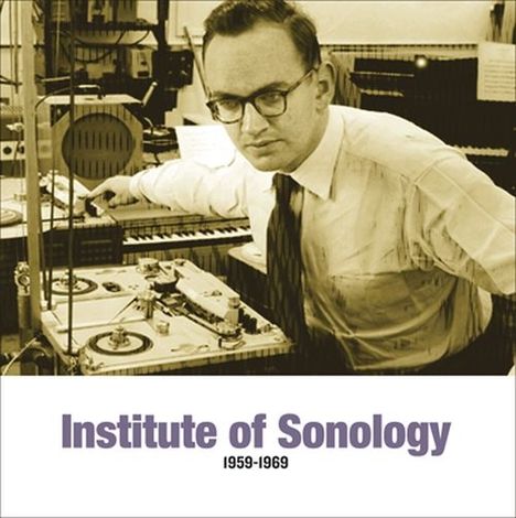 Institute Of Sonology 1959-1969 (remastered), 2 LPs