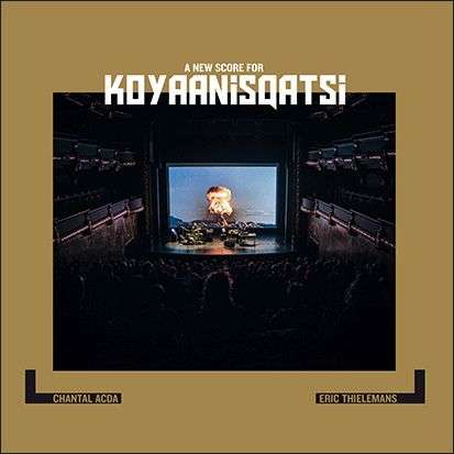Eric Thielemans &amp; Chantal Acda: Filmmusik: A New Score For Koyaanisqatsi (Limited Edition) (White Vinyl), LP