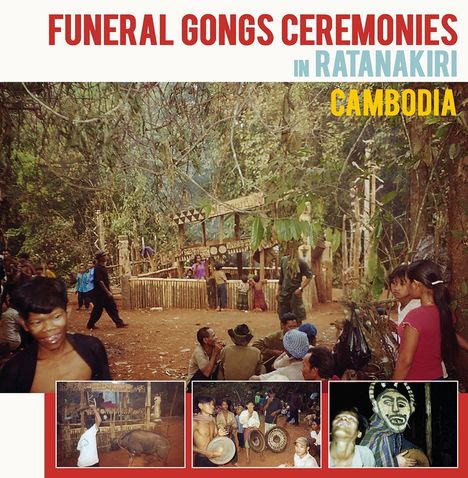 Funeral Gongs Ceremonies in Ratanakiri, Cambodia, LP