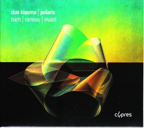 "Duo Kiasma | Polaris, Bach | Rameau | Vivaldi." Abstrakte, bunte Schleifen vor grünem Verlauf. Unten Logo "Cypres".