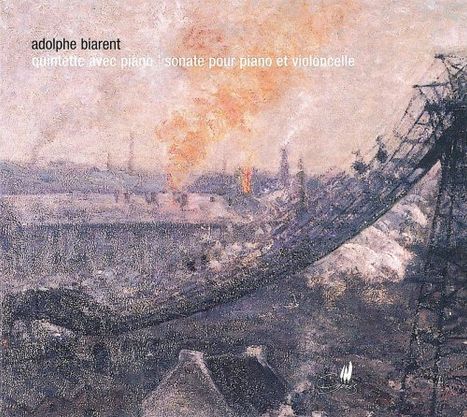 Adolphe Biarent (1871-1916): Klavierquintett, CD