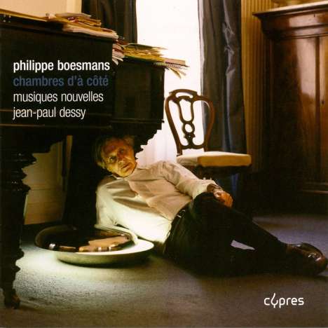 Philippe Boesmans (1936-2022): Chambres d'a cote, CD