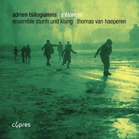 Adrien Tsilogiannis (geb. 1982): Kammermusik "S'Elancer", CD