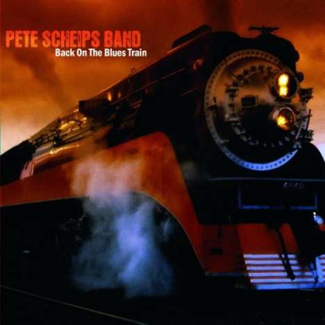 Pete Scheips: Back On The Blues Train (Digipack), CD