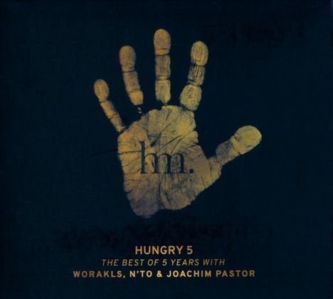 Worakls, N'to &amp; Joachim Pastor: Hungry 5, 3 CDs