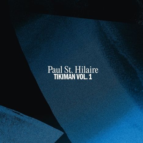 Paul St.Hilaire: Tikiman Vol.1, CD